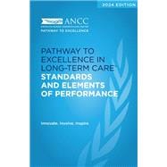 2024 Pathway to Excellence in Long-Term Care Standards and Elements of Performance