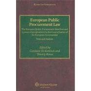 European Public Procurement Law: The European Public Procurement Directives and 25 Years of Jurisprudence By the Court of Justice of the European Communities: Texts and Analysis