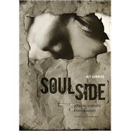 Soulside: Inquires into the Ghetto Culture and the Community