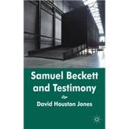 Samuel Beckett and Testimony