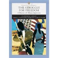 Struggle for Freedom: A History of African Americans, The, Penguin Academic Series, Concise Edition, Combined Volume