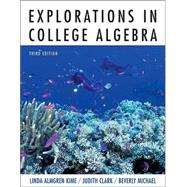 Explorations in College Algebra, 3rd Edition