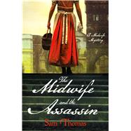 The Midwife and the Assassin A Midwife Mystery