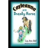Cayleanna and the Sneaky Horse