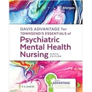 Davis Advantage for Townsend's Essentials of Psychiatric Mental Health Nursing Concepts of Care in Evidence-Based Practice