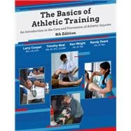 The Basics of Athletic Training: An Introduction in the Care and Prevention of Athletic Injuries