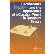 Decoherence and the Appearance of a Classical World in Quantum Theory