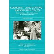 Cooking and Coping Among the Cacti: Diet, Nutrition and Available Income in Northwestern Mexico