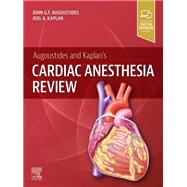 Augoustides and Kaplan's Cardiac Anesthesia Review - E-BOOK