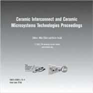 CICMT 2005 - Ceramic Interconnect and Ceramic Microsystems Technologies CD-ROM Proceedings and Exhibitor Presentations held April 10-13, 2005, Baltimore, Maryland