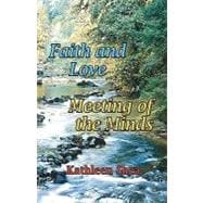 Faith and Love/Meeting of the Minds