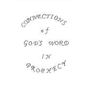 Connections of God's Word in Prophecy Understanding God's Word