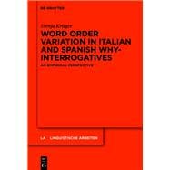 Word order variation in Italian and Spanish why-interrogatives