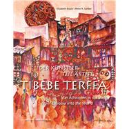 Der Künstler Tibebe Terffa / The Artist Tibebe Terffa Von Äthiopien in die Welt / From Ethiopia into the World