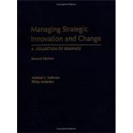 Managing Strategic Innovation and Change A Collection of Readings