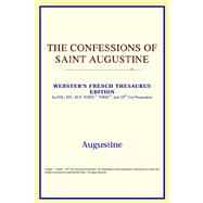 Confessions of Saint Augustine : Webster's French Thesaurus Edition