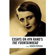 Essays on Ayn Rand's the Fountainhead