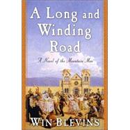 Long and Winding Road : A Novel of the Mountain Men