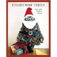 Christmas Trees Fun and Festive Ideas