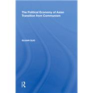 The Political Economy of Asian Transition from Communism