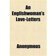 An Englishwoman's Love-letters