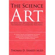 The Science and Art of Effective Secondary and Post-secondary Classroom Teaching