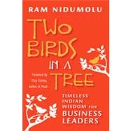 Two Birds in a Tree Timeless Indian Wisdom for Business Leaders