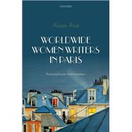 Worldwide Women Writers in Paris Francophone Metronomes