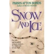 Snow and Ice A Novel