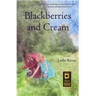 Blackberries and Cream