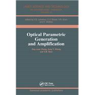 Optical Parametric Generation and Amplification