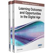 Handbook of Research on Learning Outcomes and Opportunities in the Digital Age