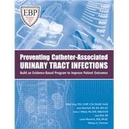 Preventing Catheter-Associated Urinary Tract Infections