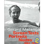 Screen Tests Portraits Nudes 1964-1996