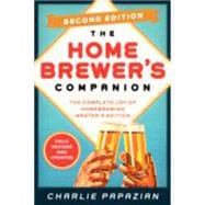 The Homebrewer's Companion: The Complete Joy of Homebrewing: Master's Edition