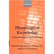 Phonological Knowledge Conceptual and Empirical Issues