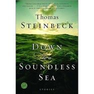 Down to a Soundless Sea Stories
