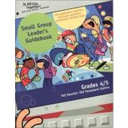 It All Fits Together Small Group Leader's Guidebook : God's Story: Genesis-Revelation