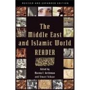 The Middle East and Islamic World Reader An Historical Reader for the 21st Century