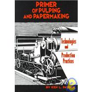 Primer of Pulping and Paper Making