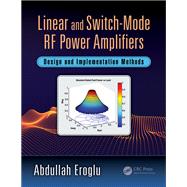 Linear and Switch-Mode RF Power Amplifiers