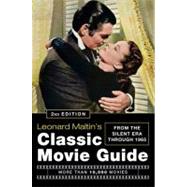 Leonard Maltin's Classic Movie Guide : From the Silent Era Through 1965