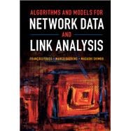 Algorithms and Models for Network Data and Link Analysis