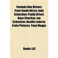 Formula One Drivers from South Afric : Jody Scheckter, Paddy Driver, Dave Charlton, Ian Scheckter, Neville Lederle, Ernie Pieterse, Tony Maggs