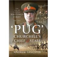 Pug – Churchill's Chief of Staff