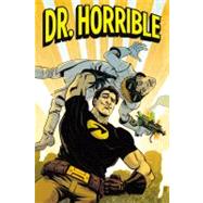 Dr. Horrible and other Horrible Stories