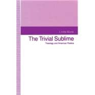 The Trivial Sublime