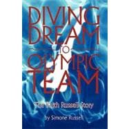 Diving Dream to Olympic Team: The Keith Russell Story