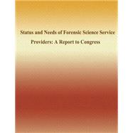 Status and Needs of Forensic Science Service Providers