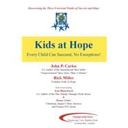 Kids at Hope: Every Child Can Succeed, No Exceptions!
